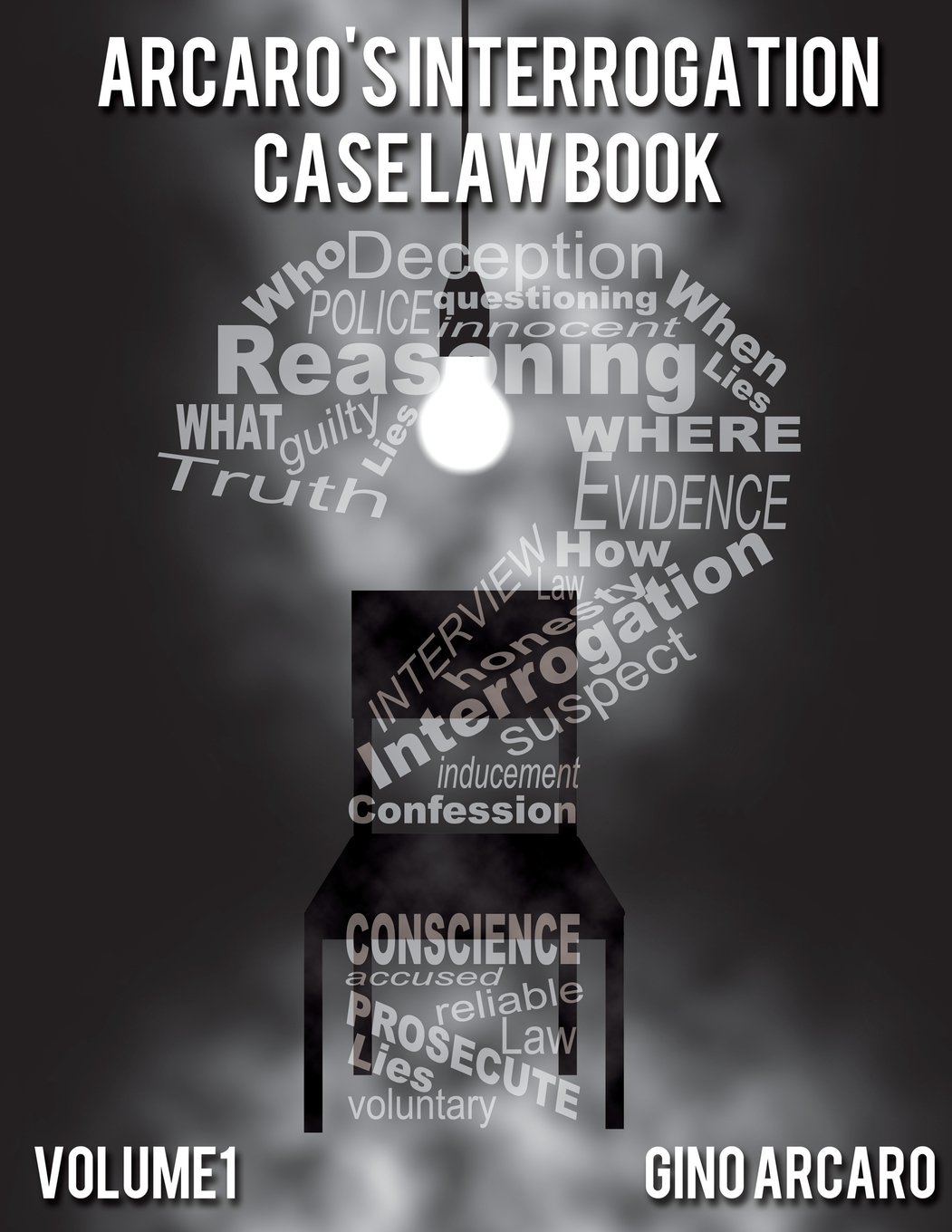Arcaro’s Interrogation Case Law Book Cover