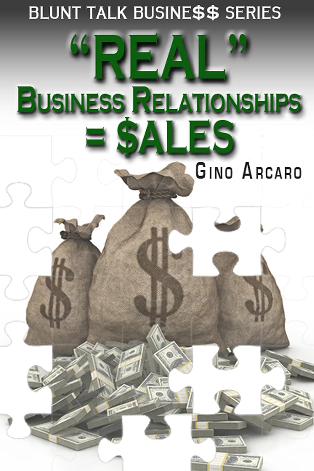 Real Business Relationships = Sales (Blunt Talk Business Book 2) Cover